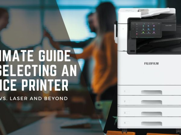 The Ultimate guide to selecting an office printer